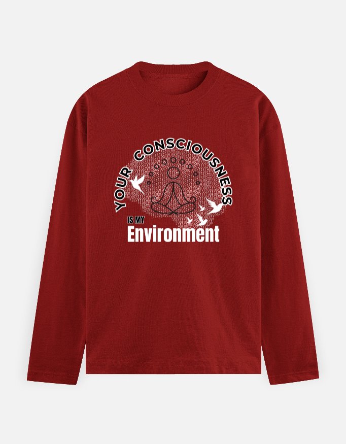Your Consciousness Full Sleeve T shirt for Men