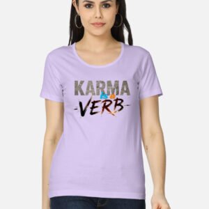 Karma is a Verb Women's Classic T-Shirt
