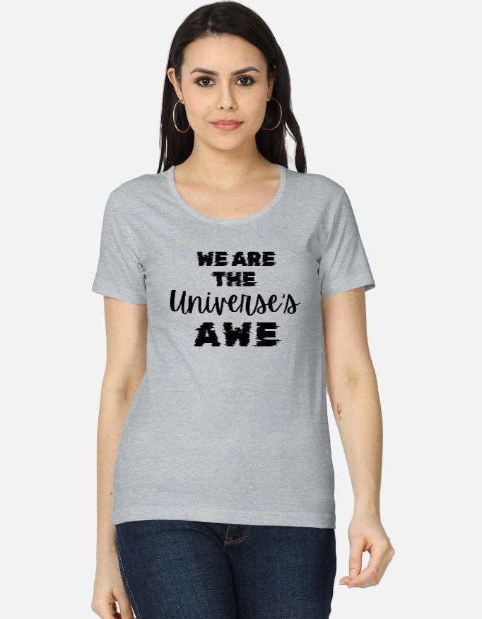 We are the universe's awe crew neck t shirt for women