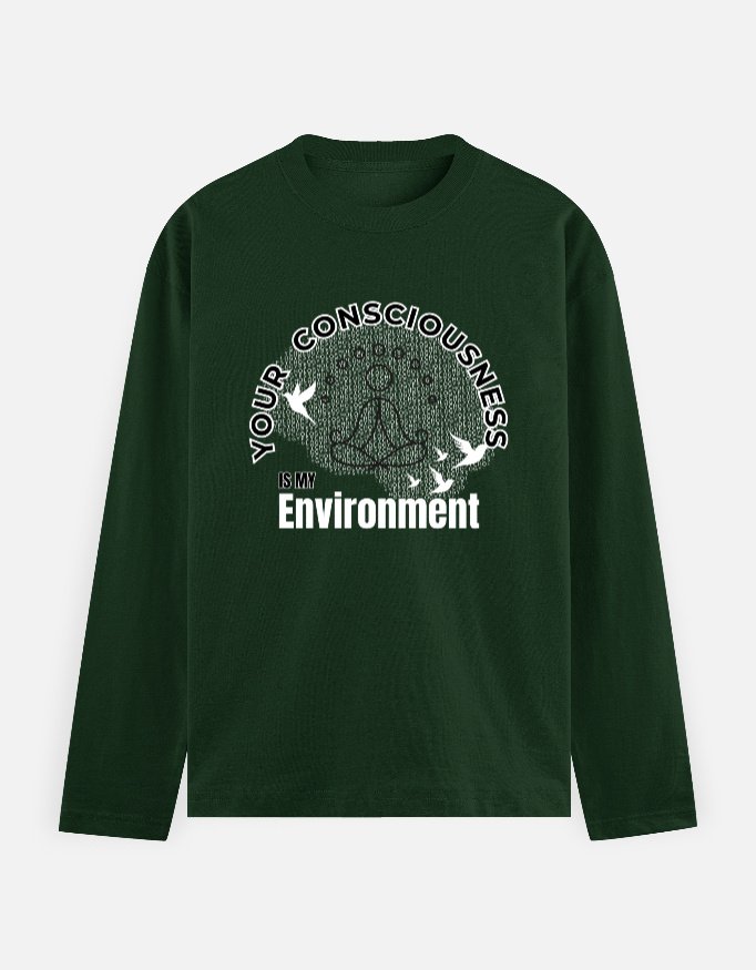 Your Consciousness Full Sleeve T shirt for Men