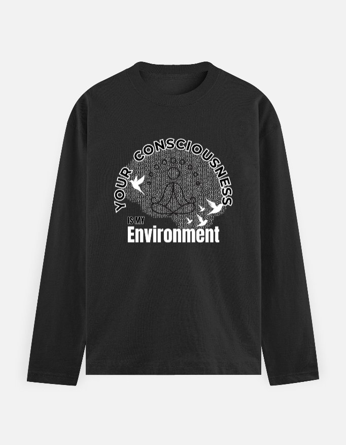 Your Consciousness Full Sleeve T shirt for Men