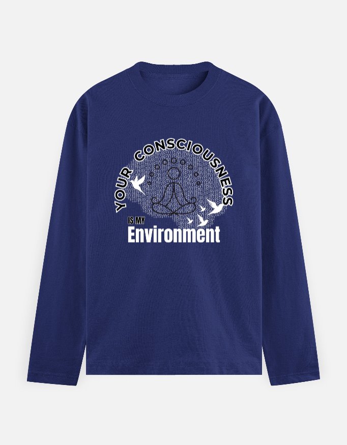 Your Consciousness Full Sleeve T shirt for Men