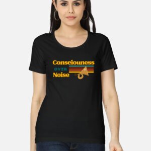 Consciousness Over Noise Women's Classic T-Shirt