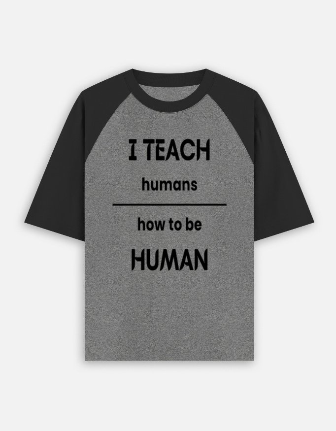 I Teach Humans Unisex Oversized Raglan T-shirt