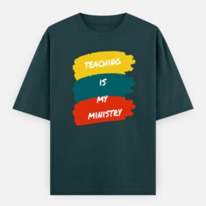 Teaching is My Ministry Unisex Oversized Classic T-Shirt