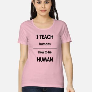 I Teach Human Women's Classic T-Shirt